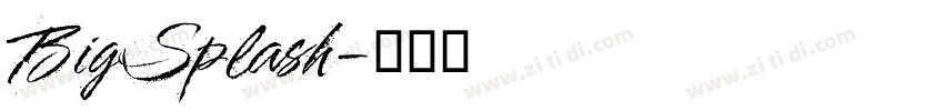 BigSplash字体转换