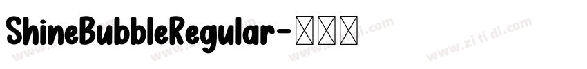 ShineBubbleRegular字体转换