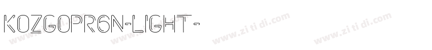 Kozgopr6n-light字体转换