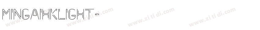 MingaihkLight字体转换