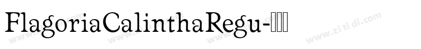 FlagoriaCalinthaRegu字体转换