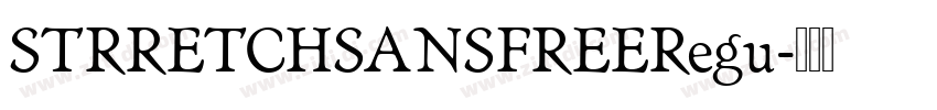 STRRETCHSANSFREERegu字体转换