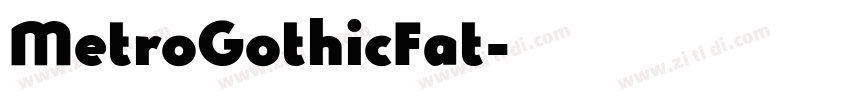 MetroGothicFat字体转换