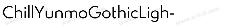ChillYunmoGothicLigh字体转换