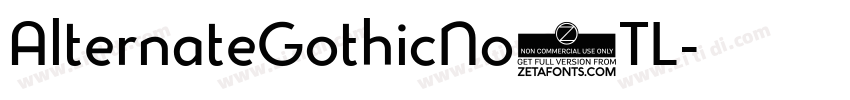 AlternateGothicNo2TL字体转换 AlternateGothicNo2TL字体转换