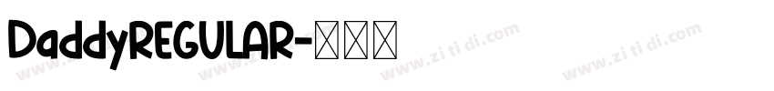 DaddyREGULAR字体转换
