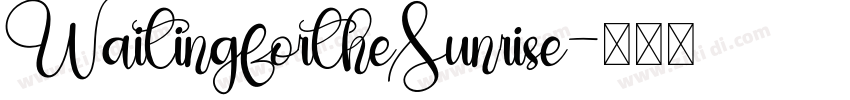 WaitingfortheSunrise字体转换
