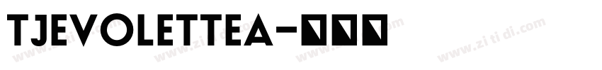 TJEvoletteA字体转换
