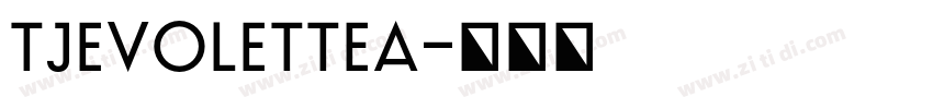 TJEvoletteA字体转换