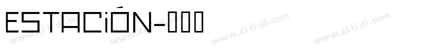 Estación字体转换