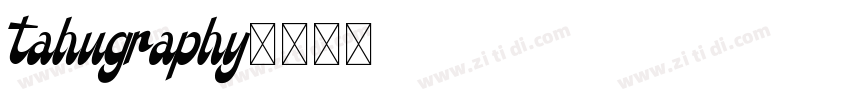 Tahugraphy字体转换