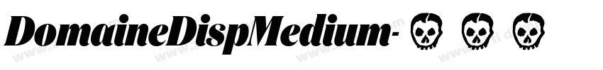 DomaineDispMedium字体转换