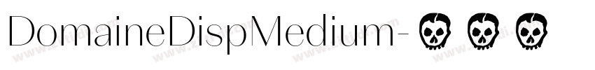 DomaineDispMedium字体转换