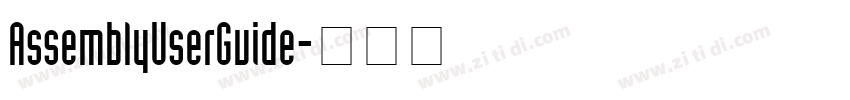 AssemblyUserGuide字体转换