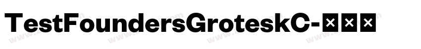 TestFoundersGroteskC字体转换