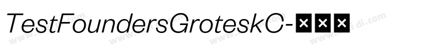 TestFoundersGroteskC字体转换