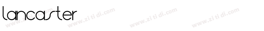 lancaster字体转换