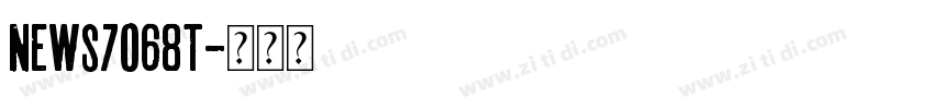 news7068T字体转换