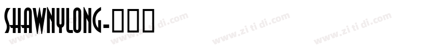 ShawnyLong字体转换