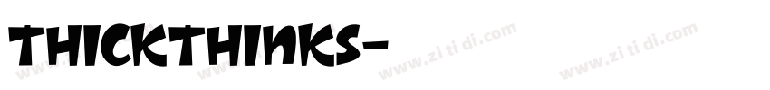 ThickThinks字体转换