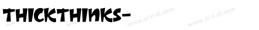ThickThinks字体转换