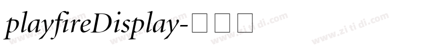 playfireDisplay字体转换