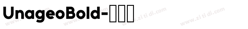 UnageoBold字体转换