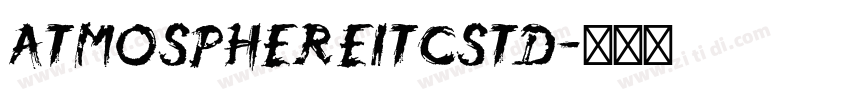 AtmosphereITCStd字体转换