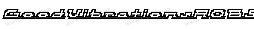 GoodVibrationsROBScr字体转换