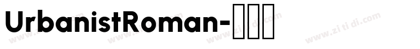 UrbanistRoman字体转换