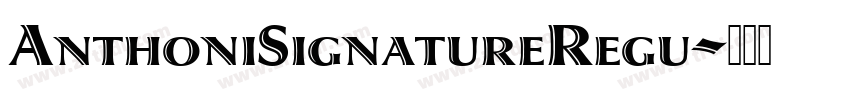 AnthoniSignatureRegu字体转换