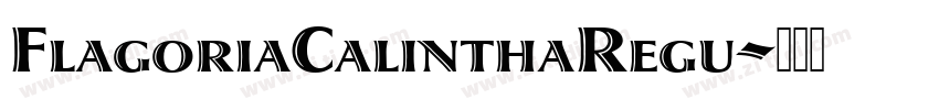 FlagoriaCalinthaRegu字体转换