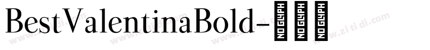 BestValentinaBold字体转换