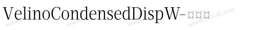 VelinoCondensedDispW字体转换