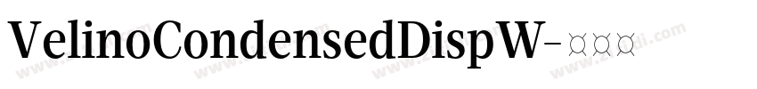 VelinoCondensedDispW字体转换