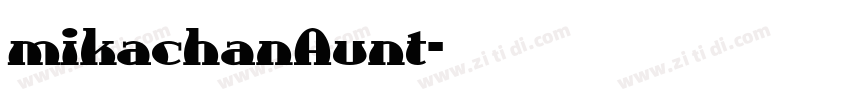 mikachanAunt字体转换