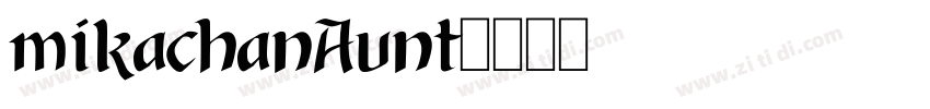 mikachanAunt字体转换