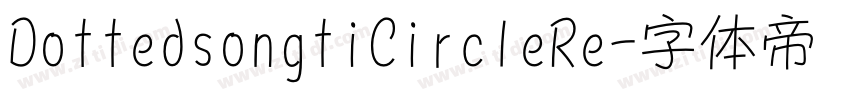 DottedsongtiCircleRe字体转换