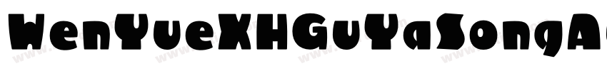 WenYueXHGuYaSongAut字体转换