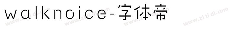 walknoice字体转换