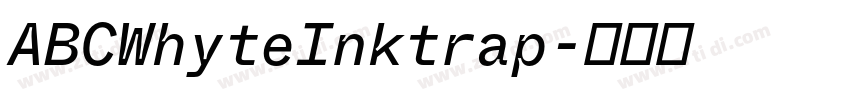 ABCWhyteInktrap字体转换