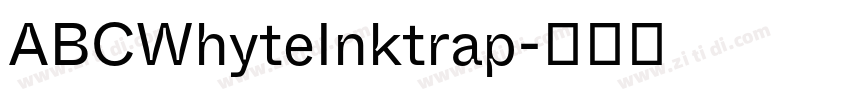 ABCWhyteInktrap字体转换