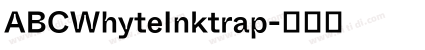 ABCWhyteInktrap字体转换