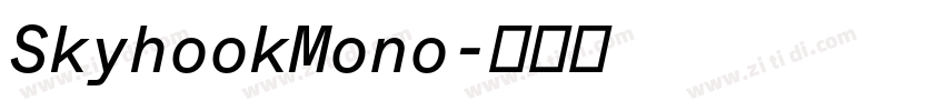 SkyhookMono字体转换
