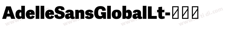 AdelleSansGlobalLt字体转换 AdelleSansGlobalLt字体转换