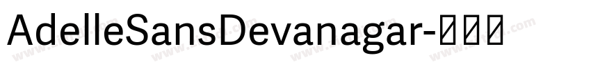 AdelleSansDevanagar字体转换