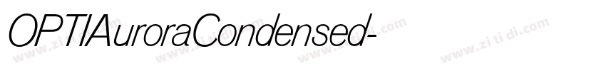 OPTIAuroraCondensed字体转换