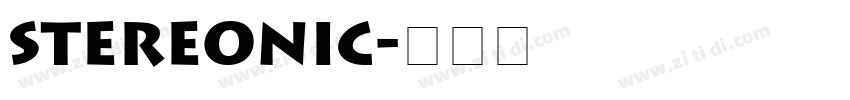 Stereonic字体转换