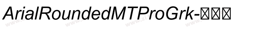 ArialRoundedMTProGrk字体转换