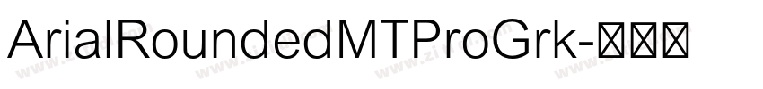 ArialRoundedMTProGrk字体转换